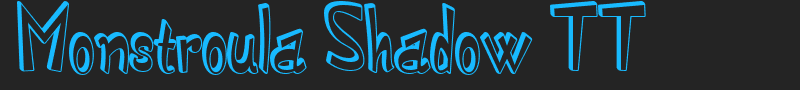Monstroula Shadow TT font